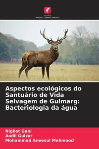 Produktbild: Aspectos ecol&oacute;gicos do Santu&aacute;rio de Vida Selvagem de Gulmarg: Bacteriologia da &aacute;gua