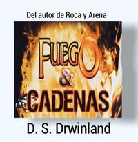 Produktbild: Fuego y Cadenas (Vida y Felicidad, #2)