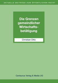 Bild vom Artikel Die Grenzen gemeindlicher Wirtschaftsbetätigung vom Autor Christian Otto