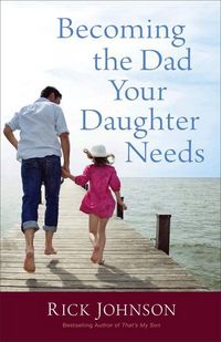 Produktbild: Becoming the Dad Your Daughter Needs