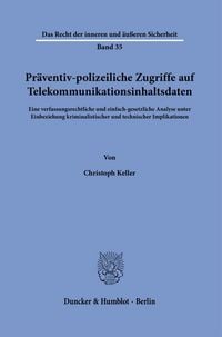 Produktbild: Pr&auml;ventiv-polizeiliche Zugriffe auf Telekommunikationsinhaltsdaten