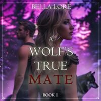 Produktbild: A Wolf's True Mate (Book One)