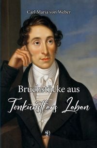 Produktbild: Bruchst&uuml;cke aus Tonk&uuml;nstlers Leben