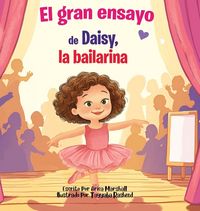 Produktbild: El gran ensayo de Daisy, la bailarina