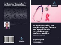 Produktbild: Vroege opsporing van longkanker met behulp van verschillende technieken voor beeldverwerking
