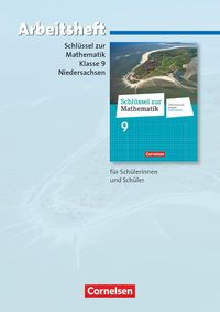 Schlüssel zur Mathematik  9. Schuljahr. Arbeitsheft mit eingelegten Lösungen. Differenzierende Ausgabe Niedersachsen