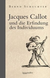 Produktbild: Jacques Callot und die Erfindung des Individuums