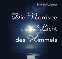 Produktbild: Die Nordsee und das Licht des Himmels