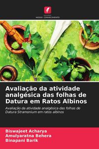 Produktbild: Avalia&ccedil;&atilde;o da atividade analg&eacute;sica das folhas de Datura em Ratos Albinos