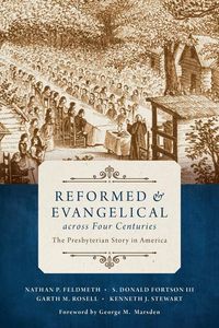 Produktbild: Reformed and Evangelical Across Four Centuries
