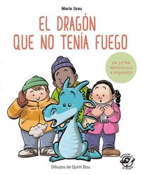 Produktbild: El drag&oacute;n que no ten&iacute;a fuego