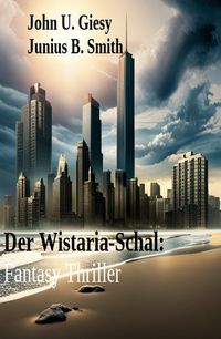 Produktbild: &iquest;Der Wistaria-Schal: Fantasy Thriller