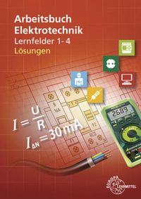 Lös./ Arbeitsbuch Elektrotechnik Lernfelder 1-4