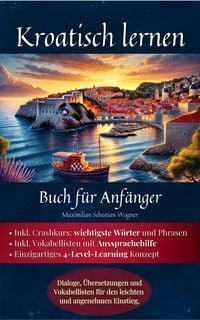 Produktbild: Kroatisch lernen: Buch f&uuml;r Anf&auml;nger