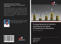 Produktbild: Comportamento di rischio e rendimento sul piano d'investimento sistematico