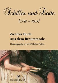 Produktbild: Schiller und Lotte (1788 - 1805)