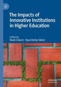 Produktbild: The Impacts of Innovative Institutions in Higher Education