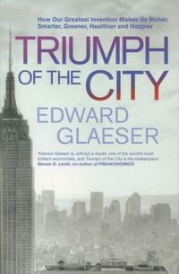 Produktbild: Glaeser, E: Triumph of the City