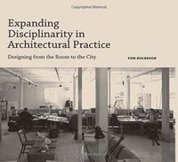 Produktbild: Holbrook, T: Expanding Disciplinarity in Architectural Pract