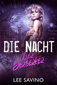Produktbild: Die Nacht der Berserker (Die Berserker-Saga, #10)