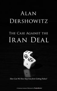 Produktbild: The Case Against the Iran Deal