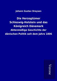 Produktbild: Die Herzogt&uuml;mer Schleswig-Holstein und das K&ouml;nigreich D&auml;nemark
