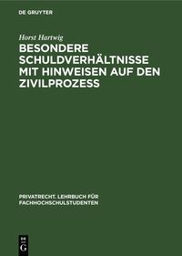 Produktbild: Besondere Schuldverh&auml;ltnisse mit Hinweisen auf den Zivilproze&szlig;