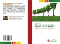 Produktbild: Modelo Construtivista de Apoio &agrave; Gest&atilde;o Agr&iacute;cola