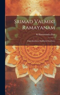 Produktbild: Srimad Valmiki Ramayanam: Aranyakandamu Kishkinda Kandamu