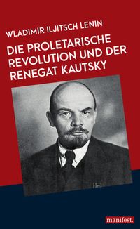 Bild vom Artikel Die proletarische Revolution und der Renegat Kautsky vom Autor Wladimir Iljitsch Lenin