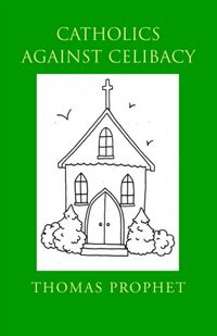 Produktbild: Catholics Against Celibacy