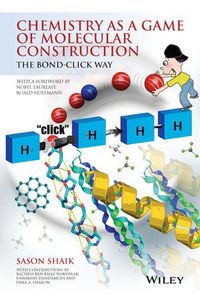 Produktbild: Chemistry as a Game of Molecular Construction
