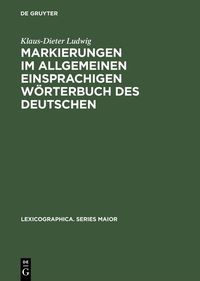 Produktbild: Markierungen im allgemeinen einsprachigen W&ouml;rterbuch des Deutschen