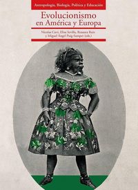 Produktbild: Evolucionismo en Am&eacute;rica y Europa : antropolog&iacute;a, biolog&iacute;a, pol&iacute;tica y educaci&oacute;n