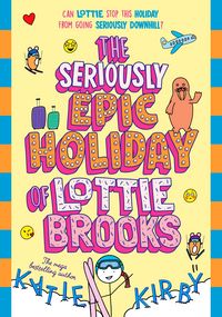 Produktbild: The Seriously Epic Holiday of Lottie Brooks