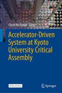 Produktbild: Accelerator-Driven System at Kyoto University Critical Assembly