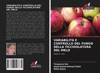 Produktbild: Variabilit&agrave; E Controllo Del Fungo Della Ticchiolatura Del Melo