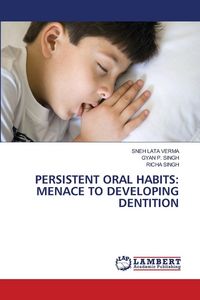 Produktbild: Persistent Oral Habits: Menace To Developing Dentition