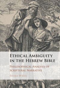 Produktbild: Ethical Ambiguity in the Hebrew Bible