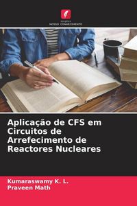 Produktbild: Aplica&ccedil;&atilde;o de CFS em Circuitos de Arrefecimento de Reactores Nucleares