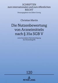 Produktbild: Die Nutzenbewertung von Arzneimitteln nach &sect; 35a SGB V