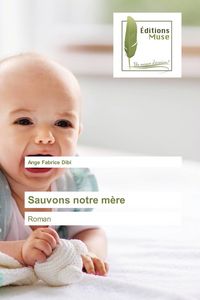 Produktbild: Sauvons notre m&egrave;re