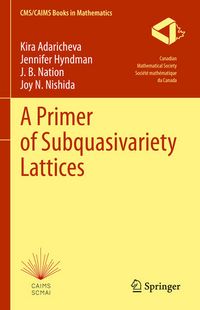 Produktbild: A Primer of Subquasivariety Lattices