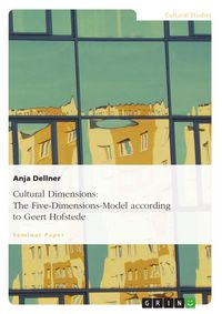 Produktbild: Cultural Dimensions: The Five-Dimensions-Model according to Geert Hofstede