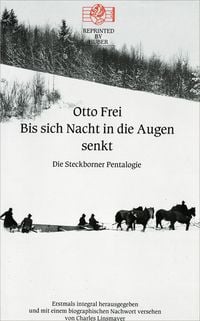 Produktbild: Bis sich die Nacht in die Augen senkt. Die Steckborner Pentalogie
