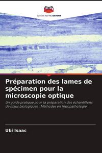Produktbild: Pr&eacute;paration des lames de sp&eacute;cimen pour la microscopie optique