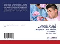Produktbild: Accuracy Of Clear Aligners For Incisor Torque in Orthodontic Treatment