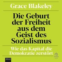 Produktbild: Die Geburt der Freiheit aus dem Geist des Sozialismus