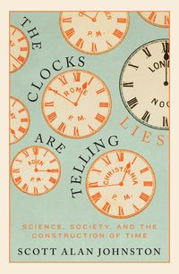 Produktbild: Clocks Are Telling Lies