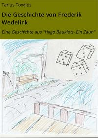 Produktbild: Die Geschichte von Frederik Wedelink